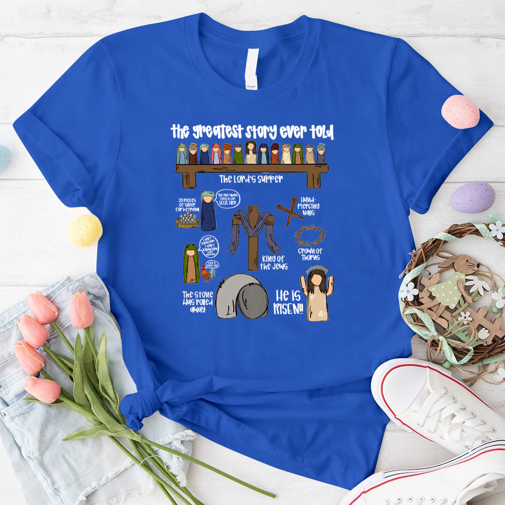 The Greatest Story Ever Told Christian T-Shirt