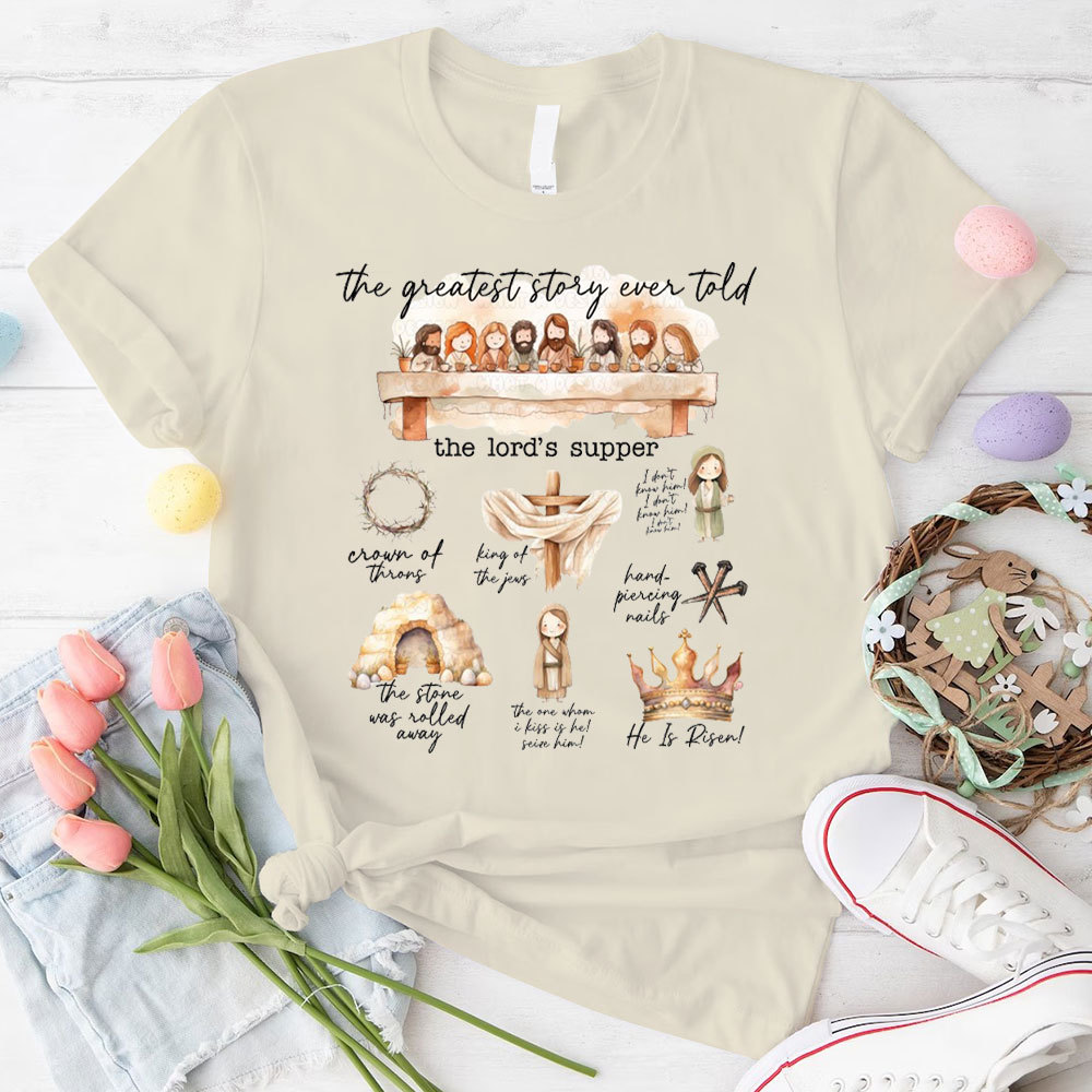 The Greatest Story Ever Told Christian T-Shirt