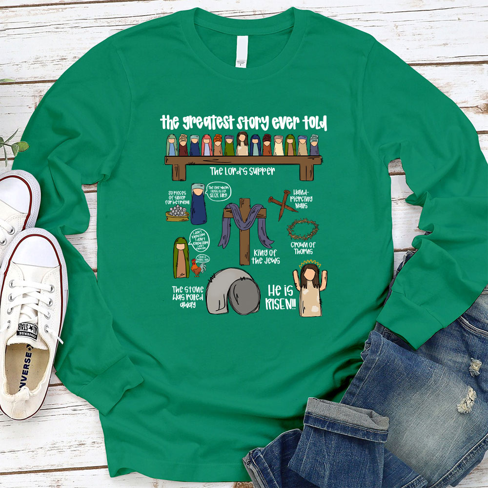 The Greatest Story Ever Told Long Sleeve Christian T-Shirt