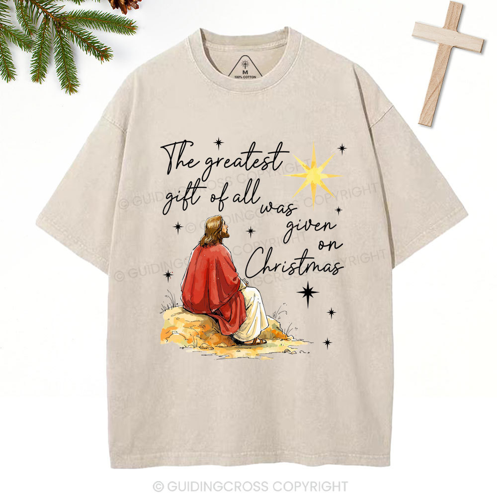 The Greatest Gift Of All Was Given On Christmas Christian christmas Washed T-Shirt