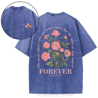 The Gress Withers And The Flower Fades Christian Washed T-Shirty