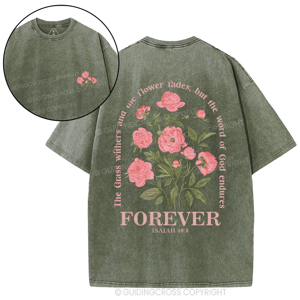 The Gress Withers And The Flower Fades Christian Washed T-Shirty