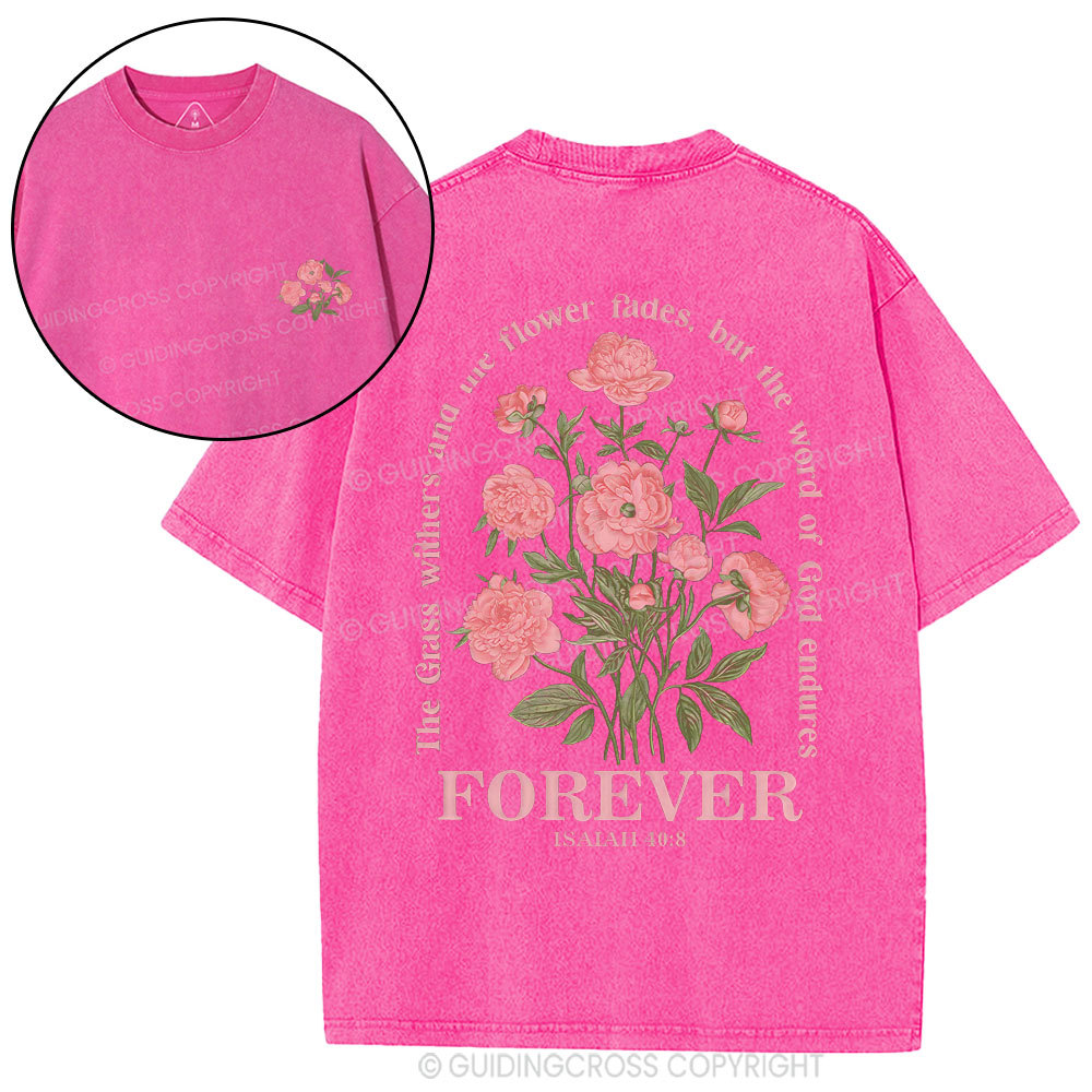 The Gress Withers And The Flower Fades Christian Washed T-Shirty