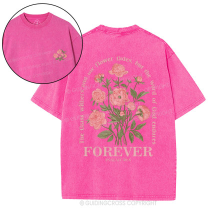The Gress Withers And The Flower Fades Christian Washed T-Shirty