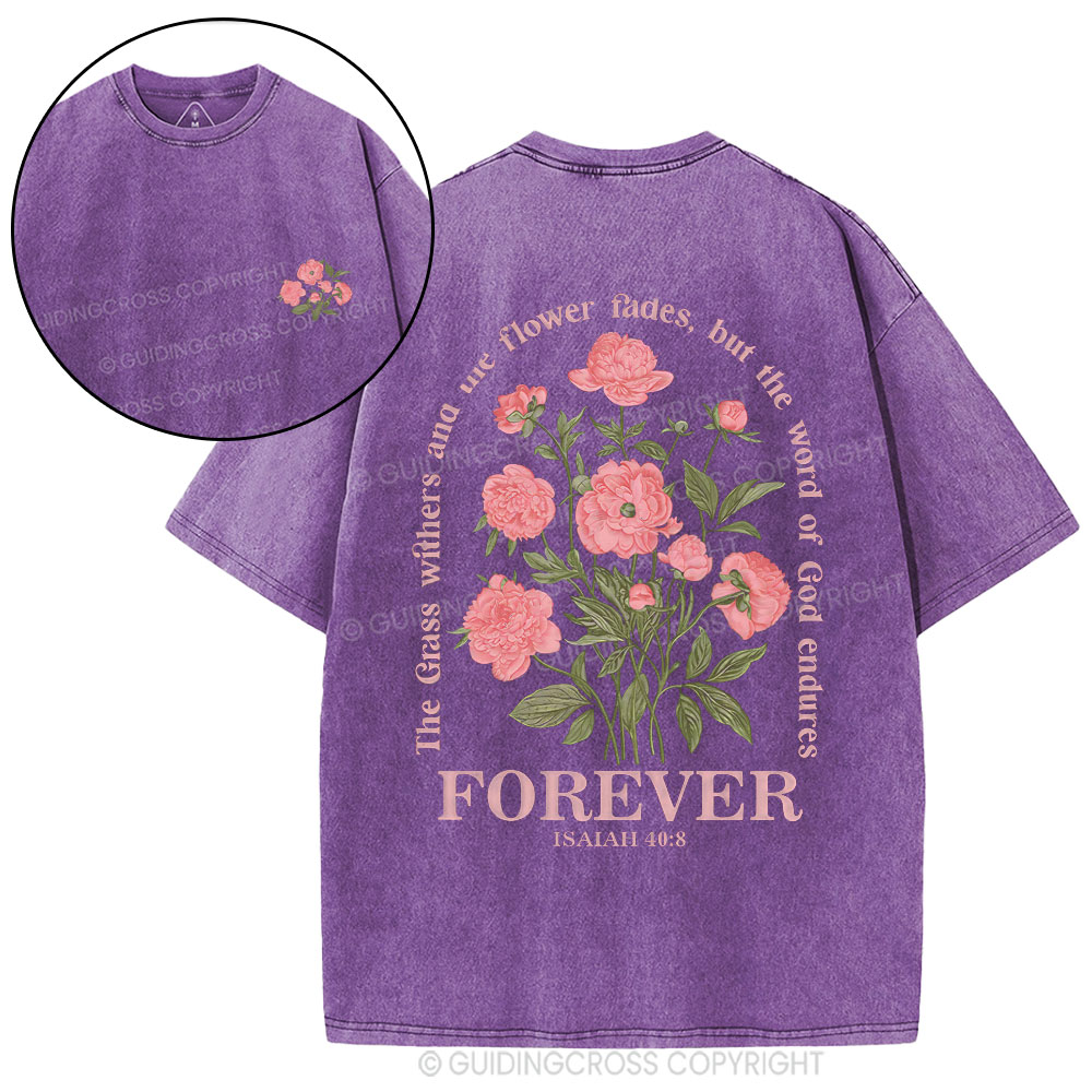 The Gress Withers And The Flower Fades Christian Washed T-Shirty