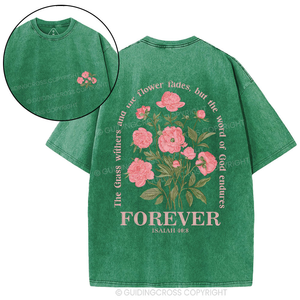 The Gress Withers And The Flower Fades Christian Washed T-Shirty