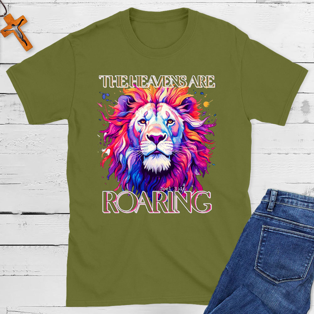 The Heaven Are Roaring Christian T-Shirt