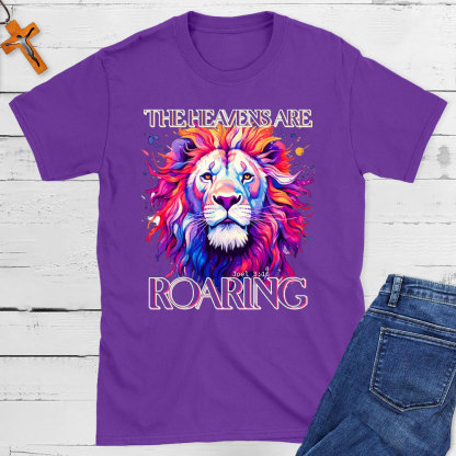 The Heaven Are Roaring Christian T-Shirt
