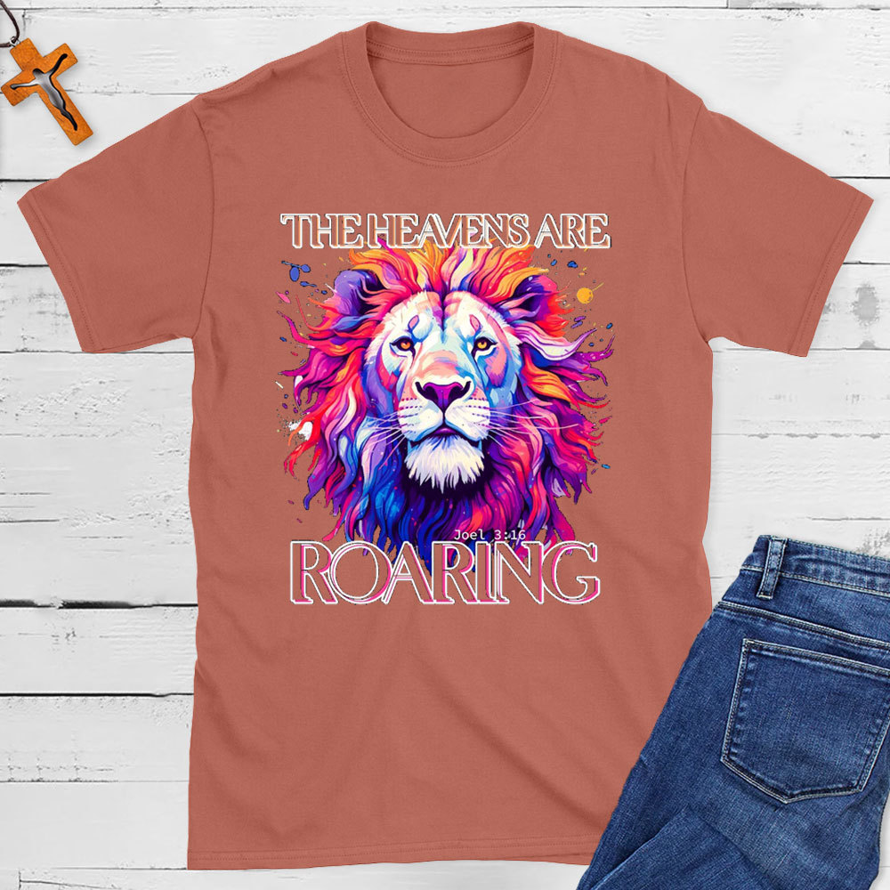 The Heaven Are Roaring Christian T-Shirt