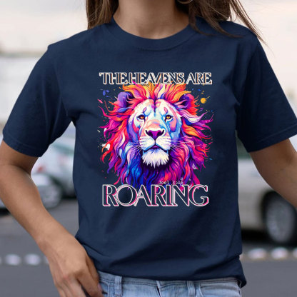 The Heaven Are Roaring Christian T-Shirt