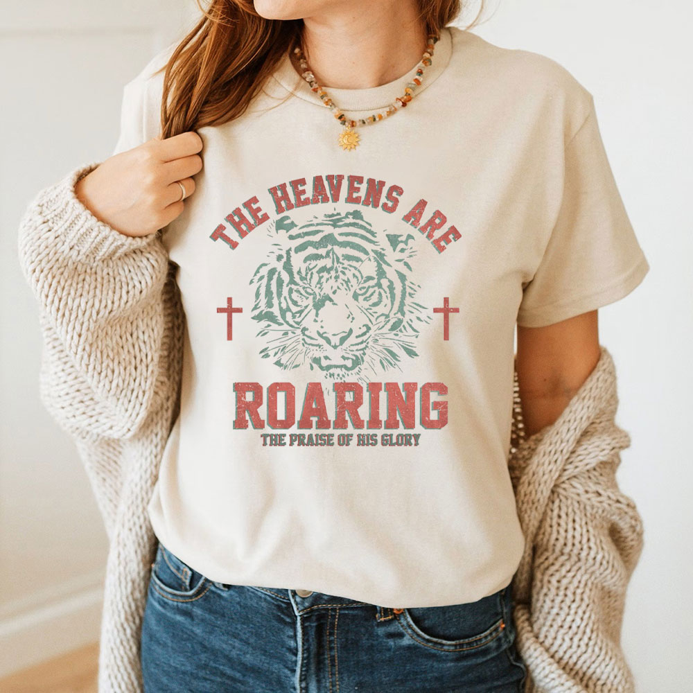 The Heavens Are Roaring Christian T-Shirt