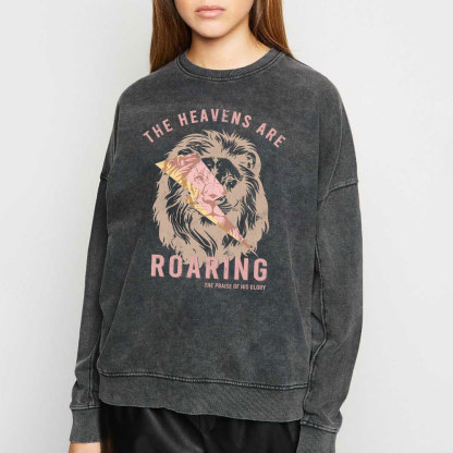 The Heavens Are Roaring Christian Washed Sweatshirt