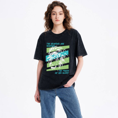 The Heavens Are Roaring Christian Washed T-Shirt