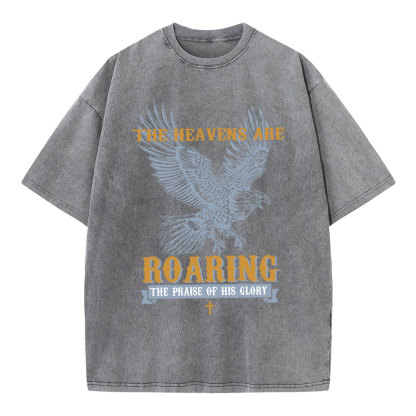 The Heavens Are Roaring  Christian Washed T-Shirt