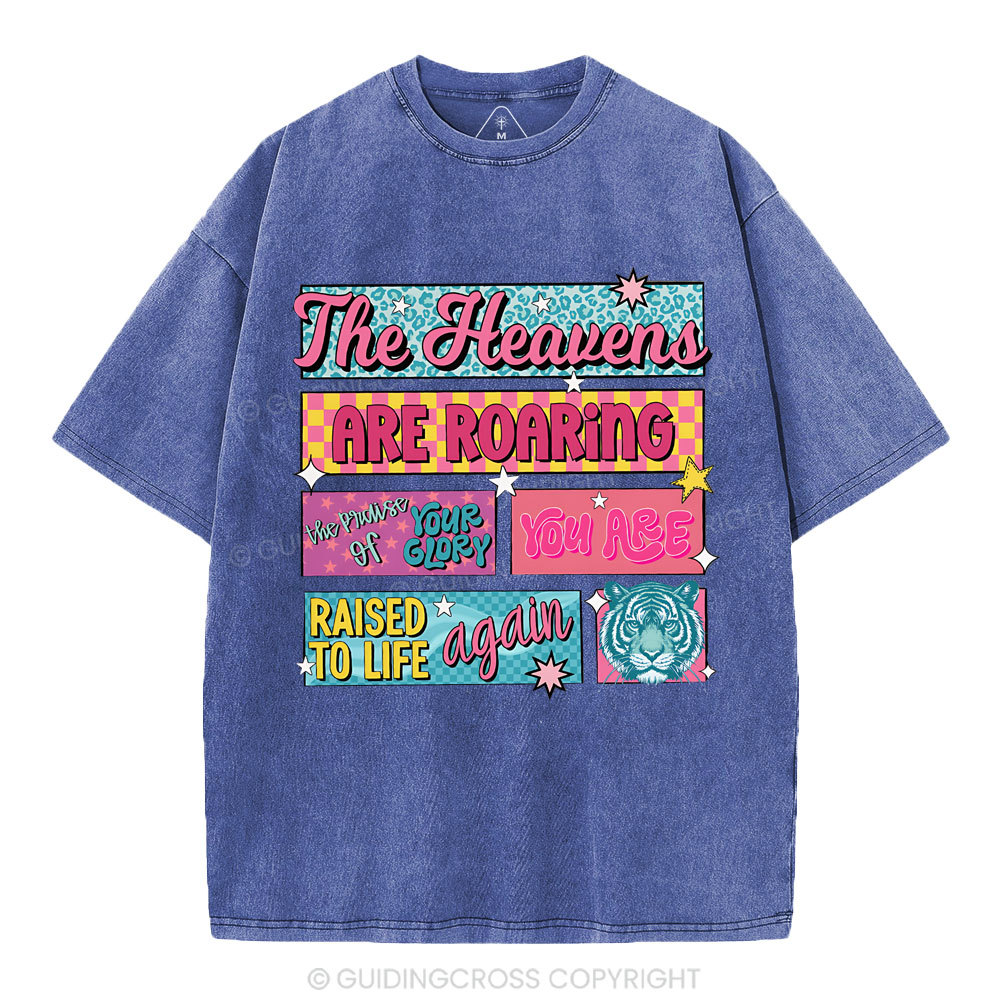 The Heavens Are Roaring Christian Washed T-Shirt