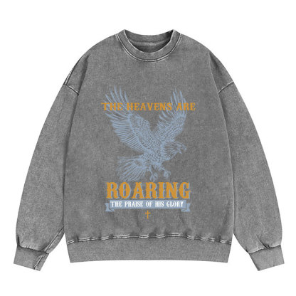 The Heavens Are Roaring Eagle Christian Washed Sweatshirt