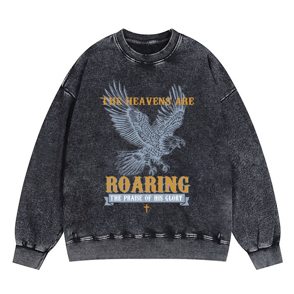 The Heavens Are Roaring Eagle Christian Washed Sweatshirt Sale - GuidingCross