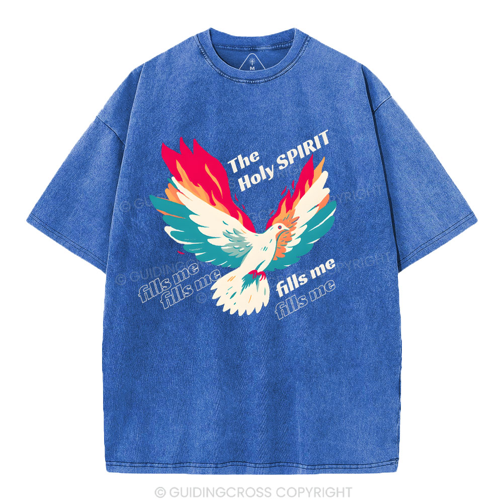 The Holly Spirit Fills Me Christian Washed T-Shirt