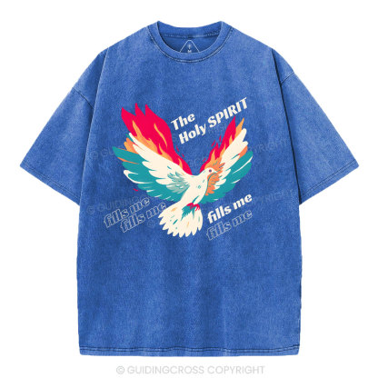The Holly Spirit Fills Me Christian Washed T-Shirt
