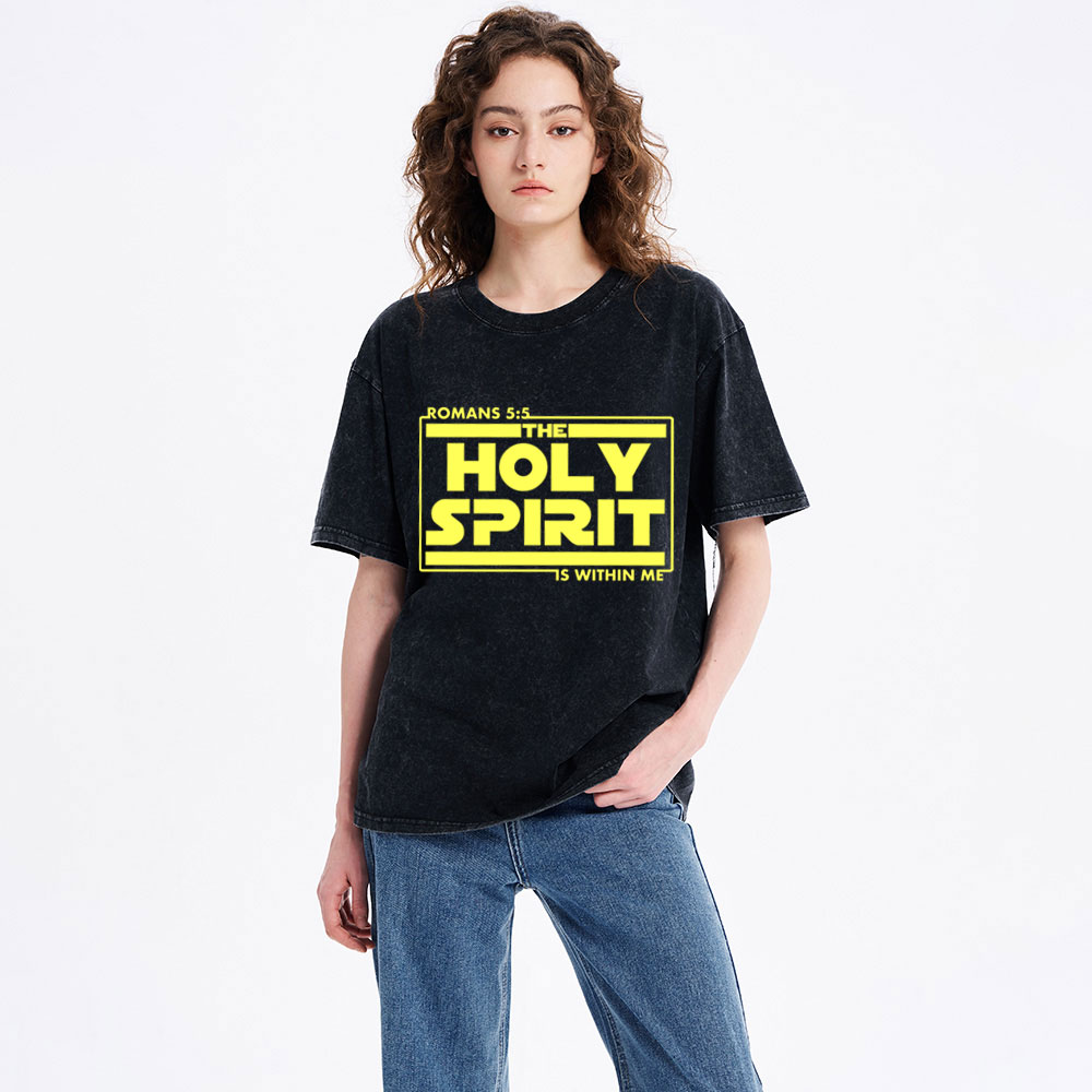 The Holy Spirit Is Within Me Christian Washed T-Shirt