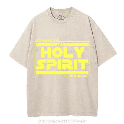 The Holy Spirit Is Within Me Christian Washed T-Shirt