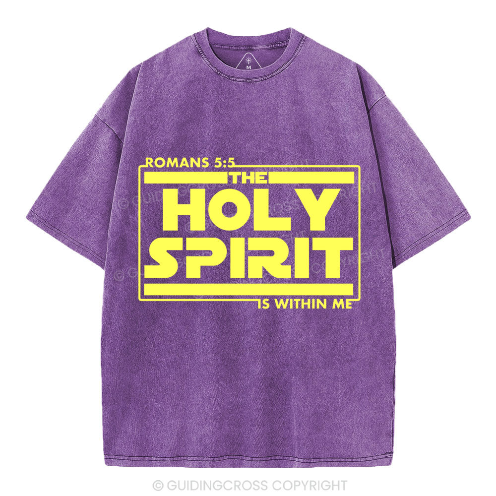 The Holy Spirit Is Within Me Christian Washed T-Shirt
