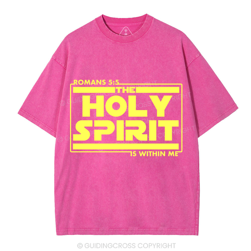 The Holy Spirit Is Within Me Christian Washed T-Shirt