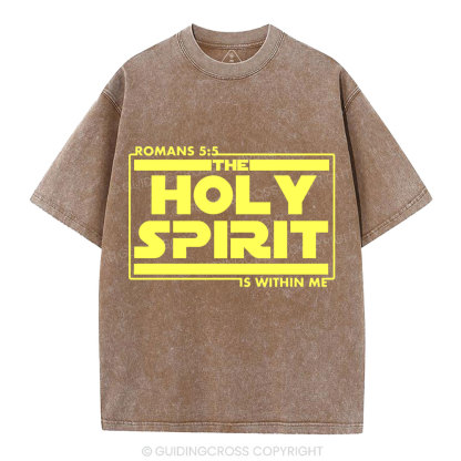The Holy Spirit Is Within Me Christian Washed T-Shirt