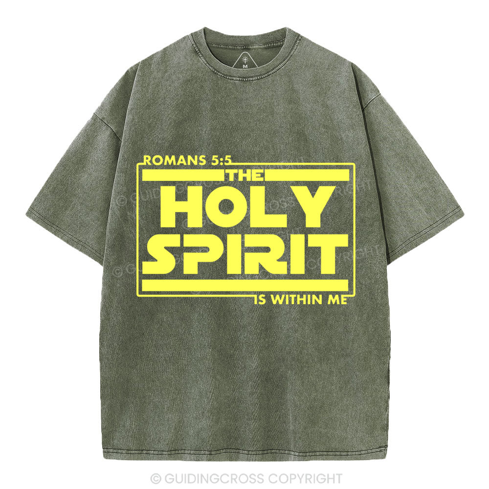The Holy Spirit Is Within Me Christian Washed T-Shirt