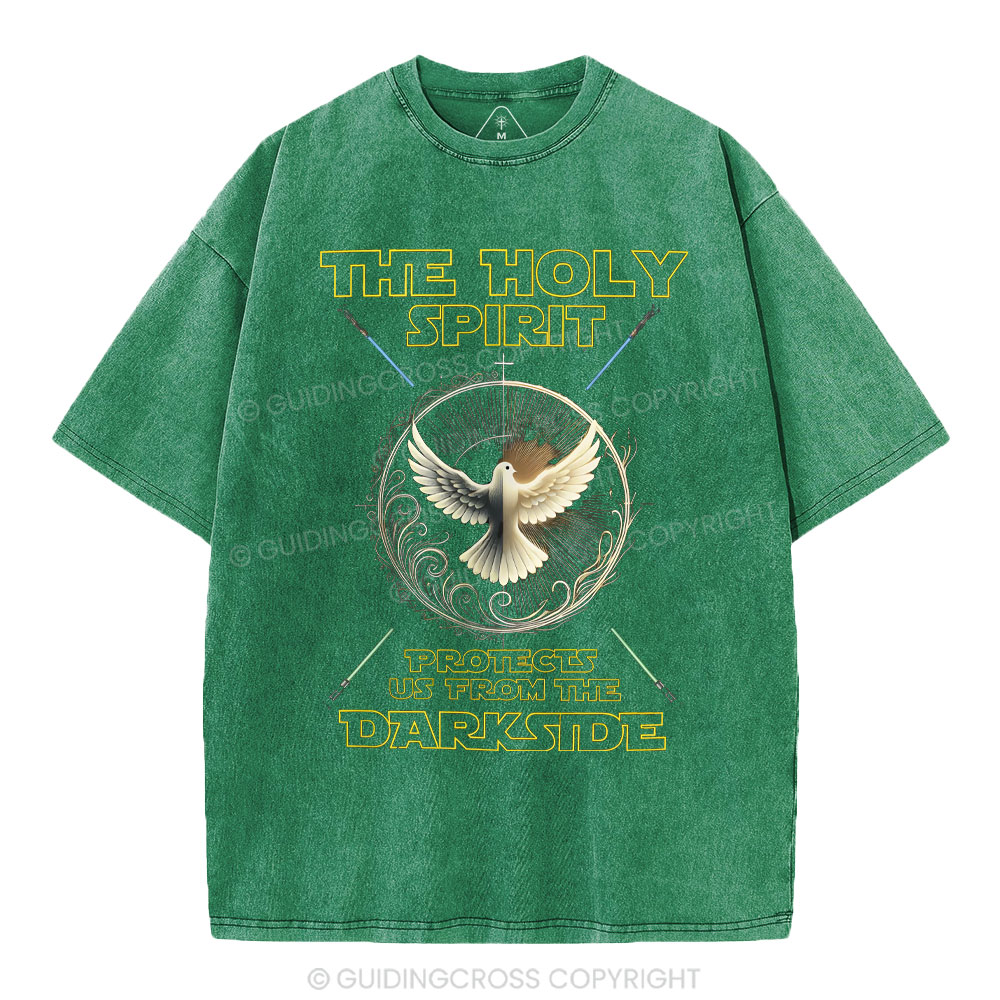 The Holy Spirits Protects Us From The Darkside Chrsitian Washed T-Shirt