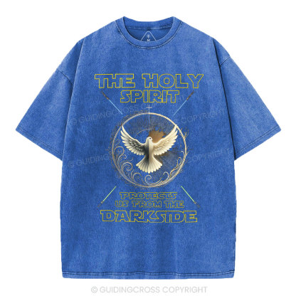 The Holy Spirits Protects Us From The Darkside Chrsitian Washed T-Shirt
