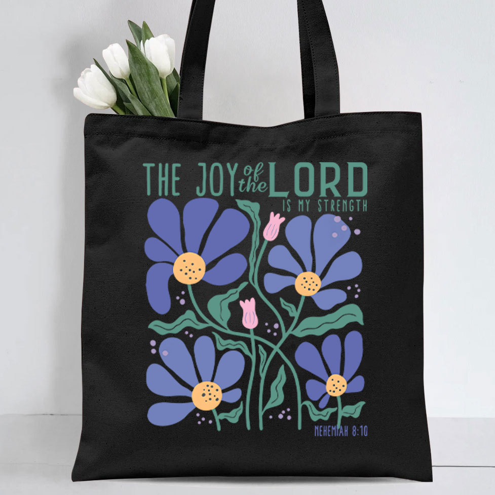 The Joy Of The Lord Christian Tote Bag