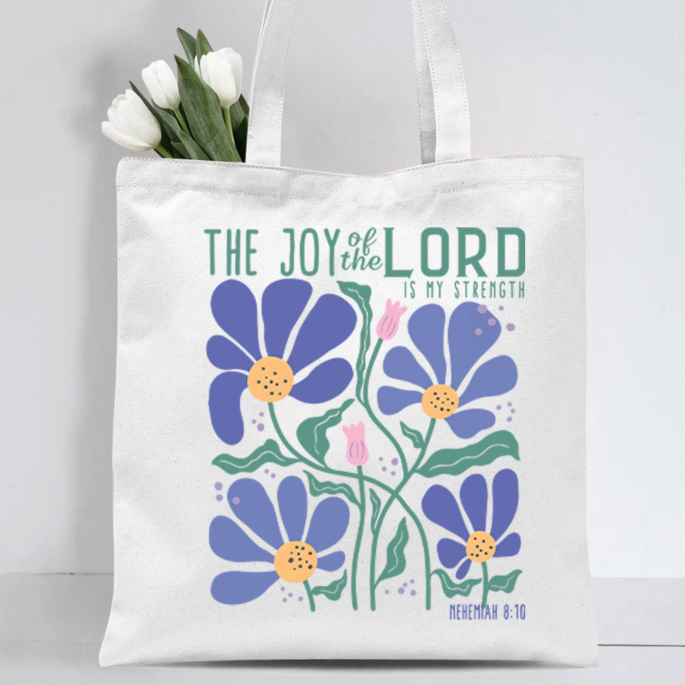 The Joy Of The Lord Christian Tote Bag