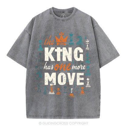 The King Has One More Move Christian Washed T-Shirt