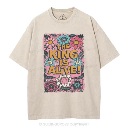 The King Is Alive Christian Washed T-Shirt