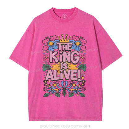 The King Is Alive Christian Washed T-Shirt