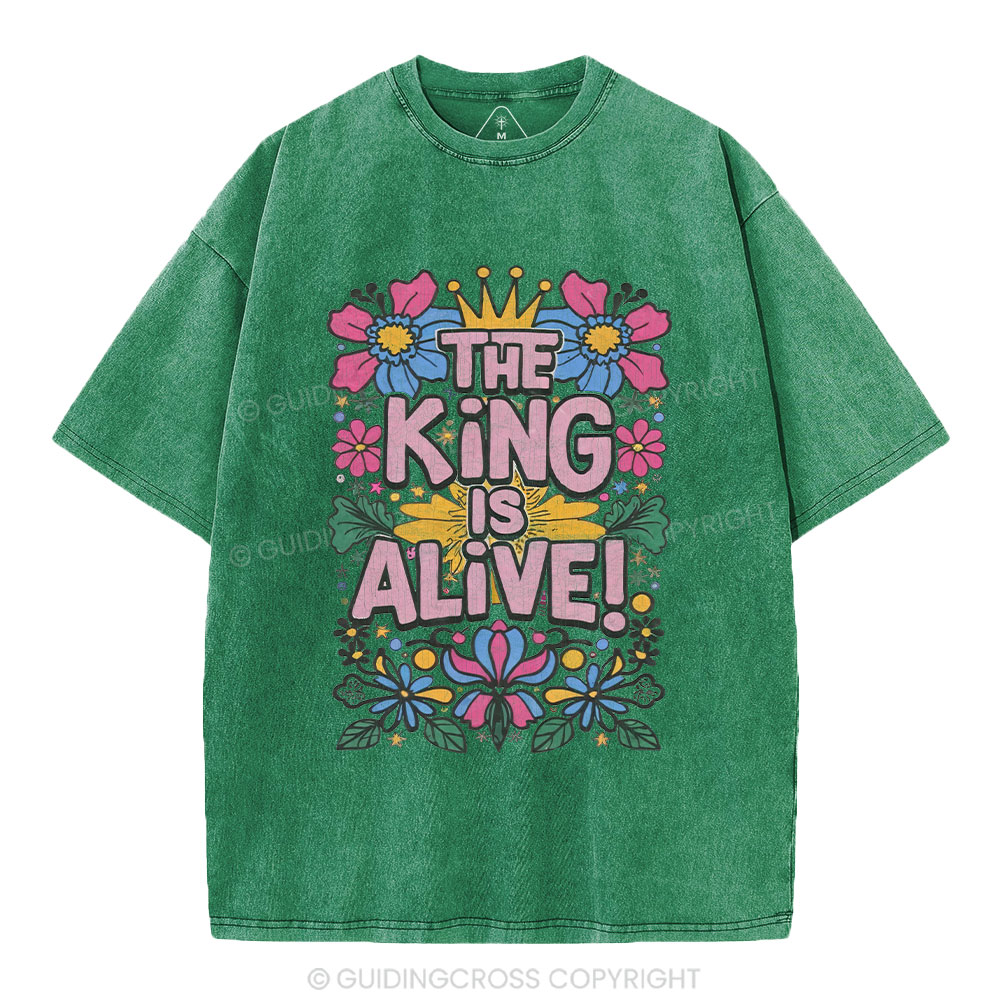 The King Is Alive Christian Washed T-Shirt