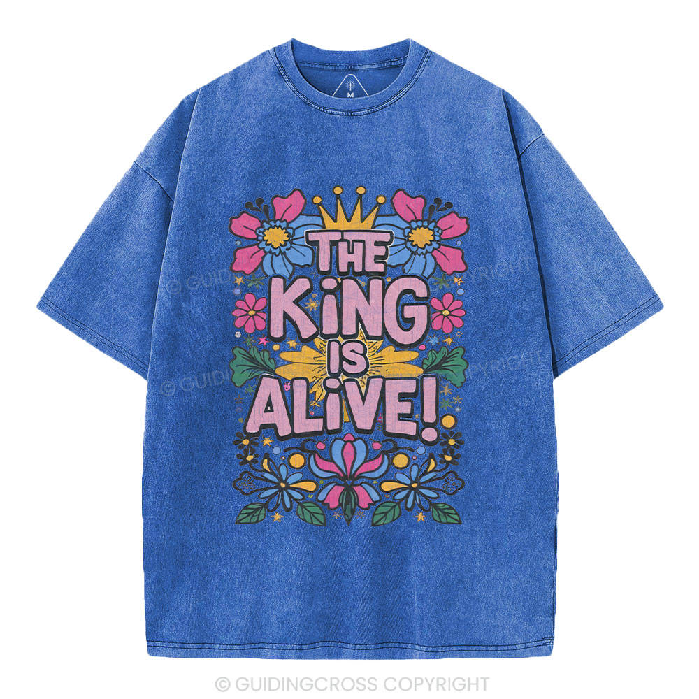 The King Is Alive Christian Washed T-Shirt