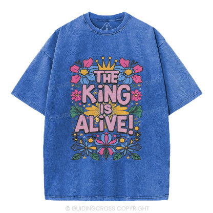 The King Is Alive Christian Washed T-Shirt