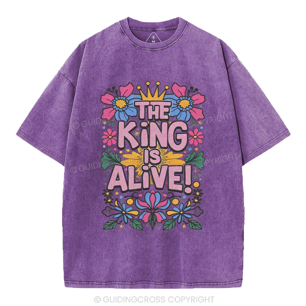 The King Is Alive Christian Washed T-Shirt