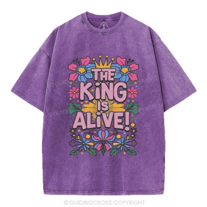 The King Is Alive Christian Washed T-Shirt