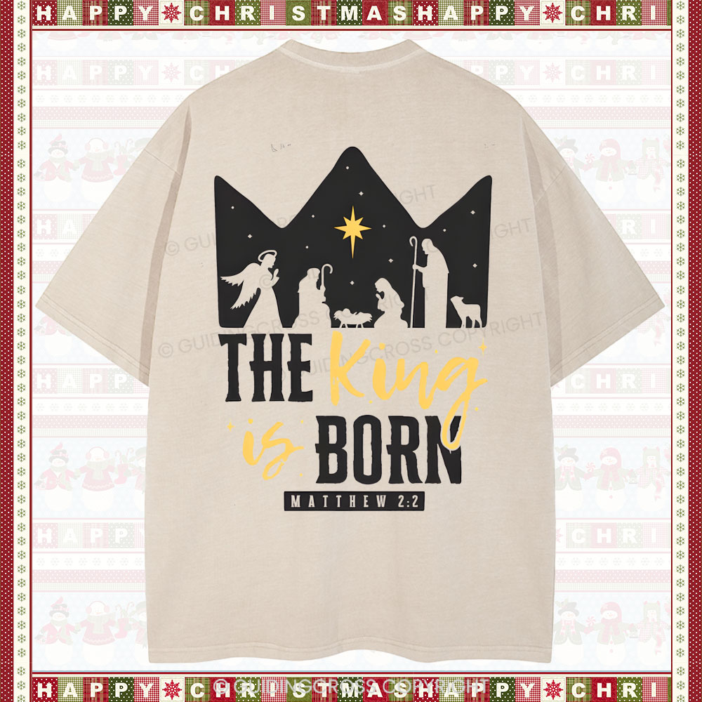 The King Is Born Christian Christmas T-Shirt
