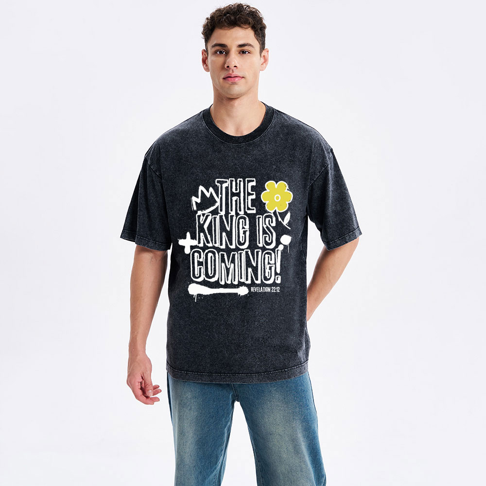 The King Is Coming Christian Washed T-Shirt