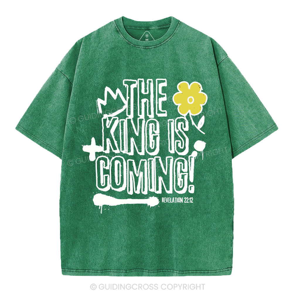 The King Is Coming Christian Washed T-Shirt