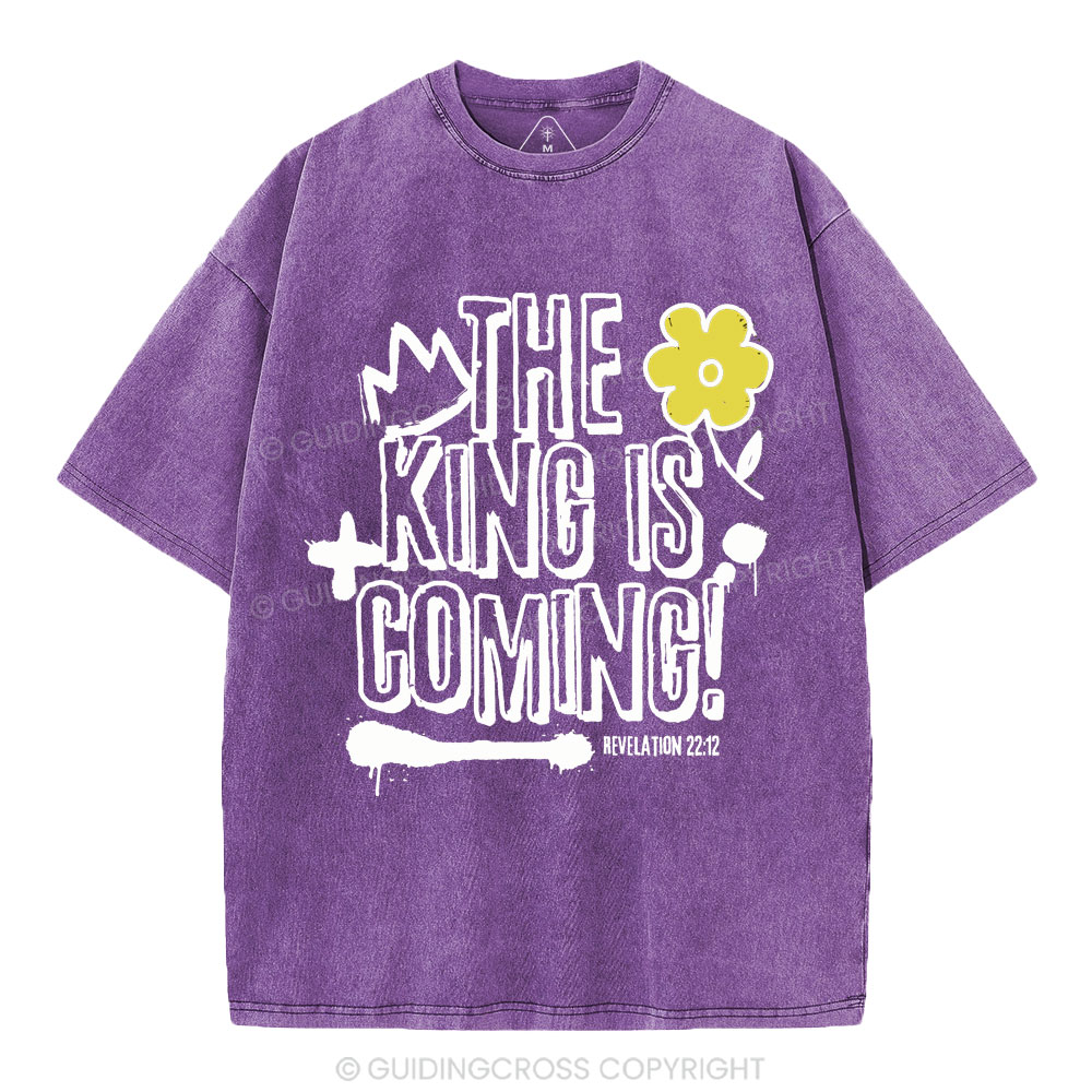 The King Is Coming Christian Washed T-Shirt