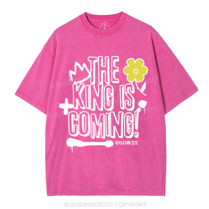 The King Is Coming Christian Washed T-Shirt