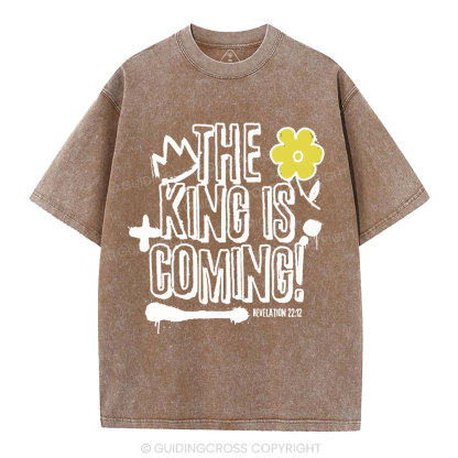The King Is Coming Christian Washed T-Shirt