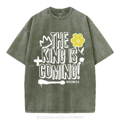 The King Is Coming Christian Washed T-Shirt