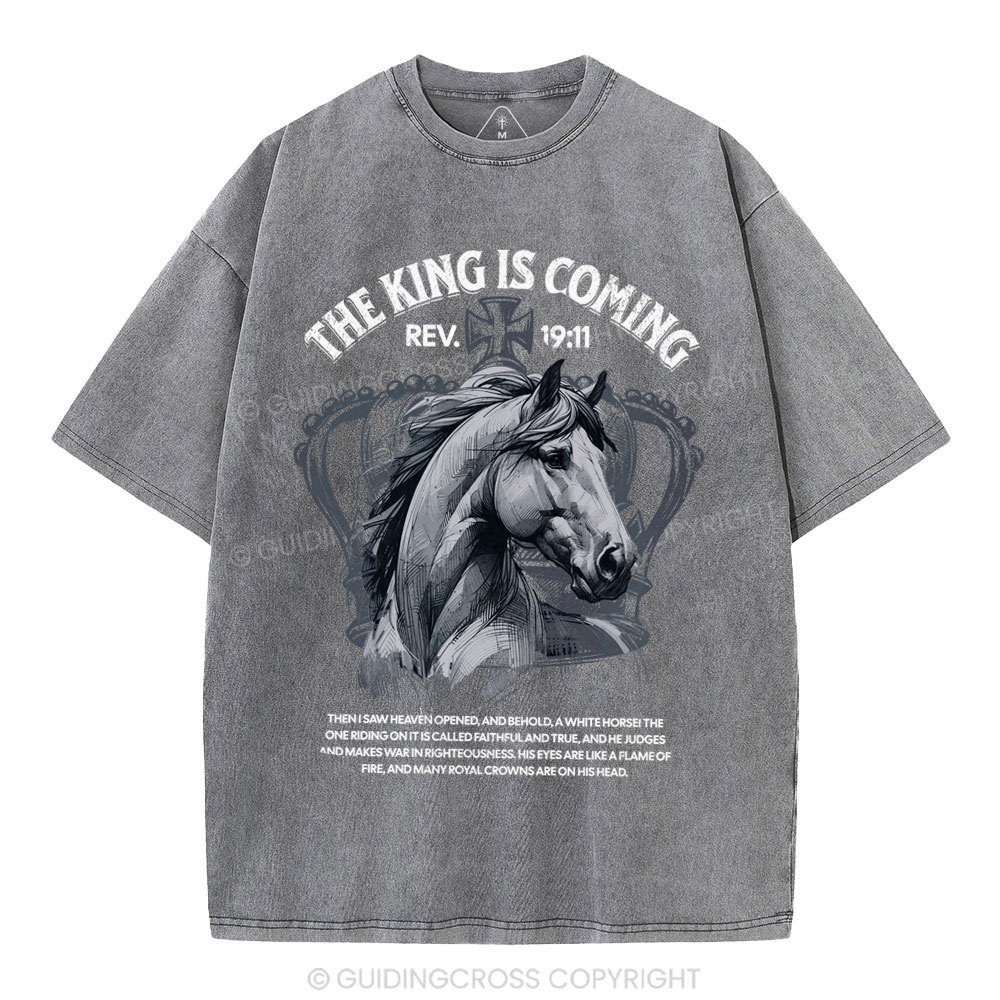 The King Is Coming Christian Washed T-Shirt