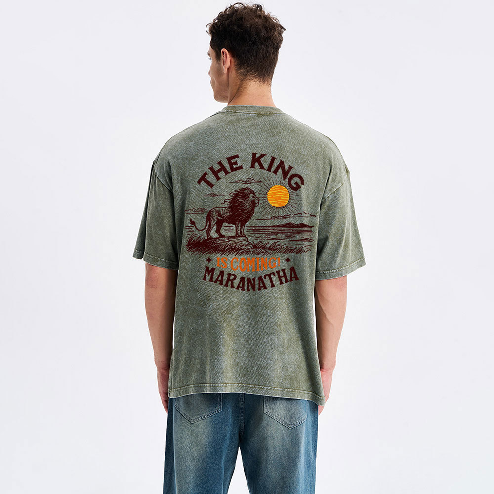 The King Is Coming Maranatha Christian Washed T-Shirt